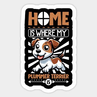 Home is with my Plummer Terrier Sticker